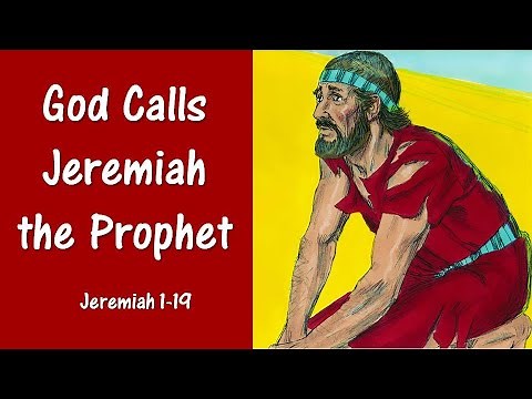 OT13 3 God Calls Jeremiah the Prophet