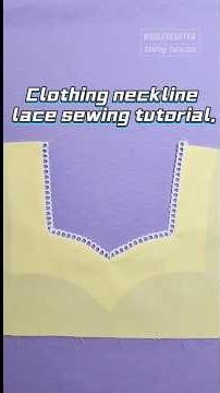 Clothing neckline lace sewing tutorial.