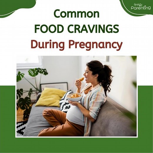 Common Food Cravings During Pregnancy To Know About