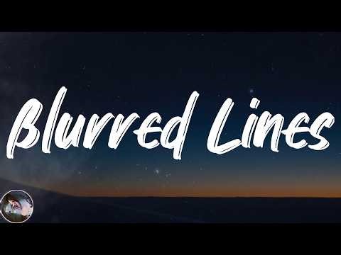 Robin Thicke - Blurred Lines (Lyrics)