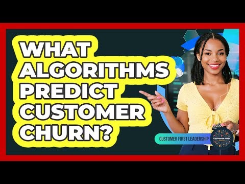 What Algorithms Predict Customer Churn?