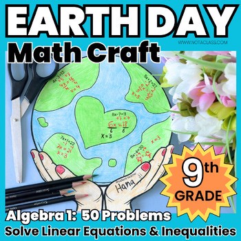 9th Grade Earth Day Math Craft Solve Linear Equations & Inequalities | Earth Day