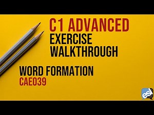 C1 Advanced Exam - Word Formation Guided Correction | CAE039