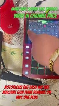 Notorious Machine gun Funk Remake MPC one /plus