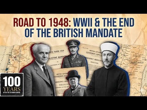 How the British Mandate of Palestine led to the Birth of Israel | IHP 6-7