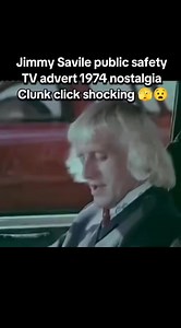Jimmy Savile public safety TV advert 1974 nostalgia Clunk click shocking 🫣😧 #jimmysavile #savile #clunkclick #tv #advert #nostalgia #70snostalgia #publicsafety #safety #safe #carsafety #seatbelt #jimmy #shocking #commercial #vintage #retro #1974 #trendingvideo #viralvideos #police #leeds #sirjimmysaville #criminal #child #childhood #childsafe #bbc #dj #nostalgic #roadtrip #healthandwellness | Nostalgia Wizard