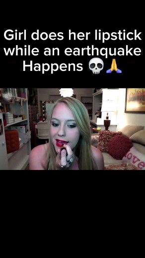Girl does her makeup in a earthquake hits 💀🙏 | girl with lipstick