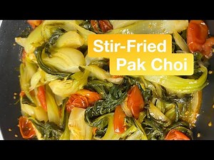 Stir-fried pak choi with cherry tomatoes and garlic