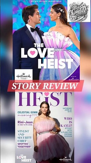 The Love Heist I Story Review I Hallmark Movie #hallmarkmoviereviewcinefile17