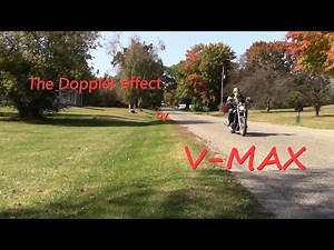The Doppler effect by V-Max Motorcycle