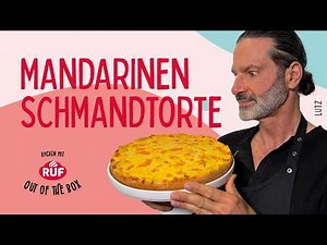 Mandarinen-Schmandtorte mit Lutz - alles klappt… bis zum Schluss 🍊🍰