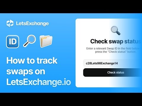 How to track swaps on LetsExchange