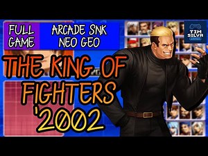 🎮The King of Fighters '2002 - [Arcade Full Game 4K 60fps]🎮