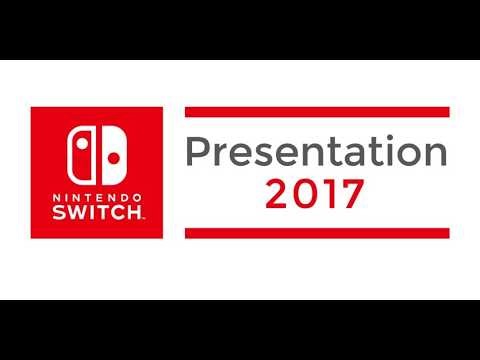 Nintendo Switch - 2017 Presentation Video