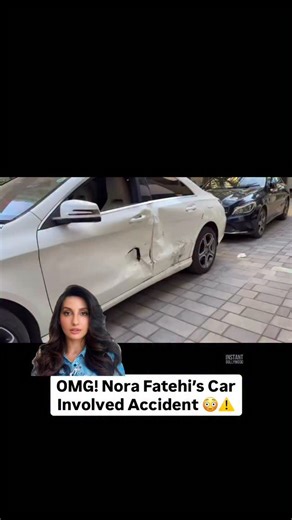 Instant Bollywood on Instagram: "Nora Fatehi’s car met with an accident?😳 . #norafatehi #instantbollywood #sv"
