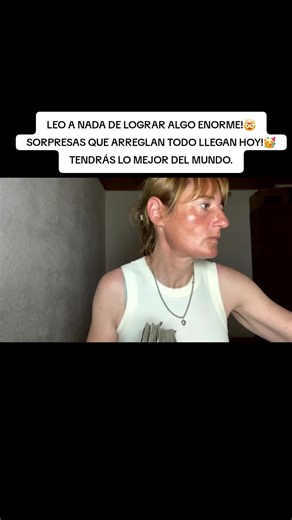 LEO A NADA DE LOGRAR ALGO ENORME!🤯SORPRESAS QUE ARREGLAN TODO LLEGAN HOY!🥳TENDRÁS LO MEJOR DEL MUNDO.#tarotreader #tarotcards #tarotreading #fyp #tarot