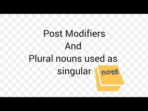 Post modifiers after Noun/plural nouns used as singular / grade 6/ptb