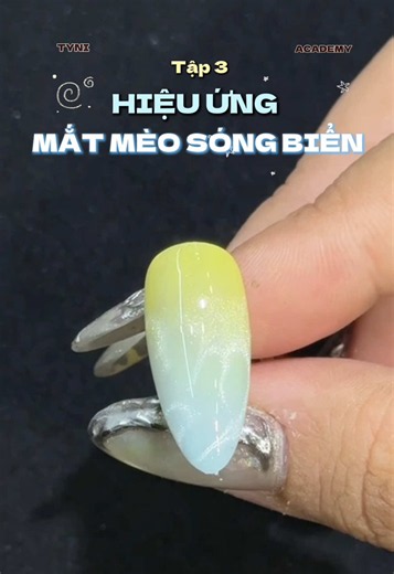 Series Học Nail biển cùng TYNI - Tập 3: Hướng dẫn làm hiệu ứng mắt mèo sóng biển 🌊 #tyniacademy #fyp #viral #hocnail #nails