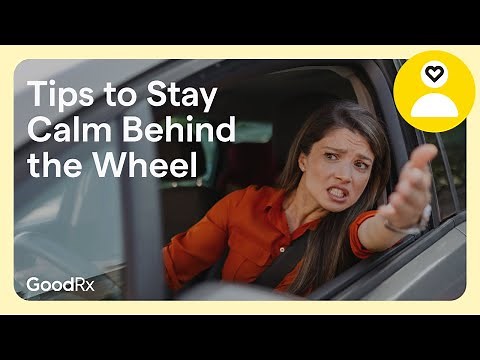 How to Prevent Road Rage: Tips for Staying Calm on the Road | GoodRx