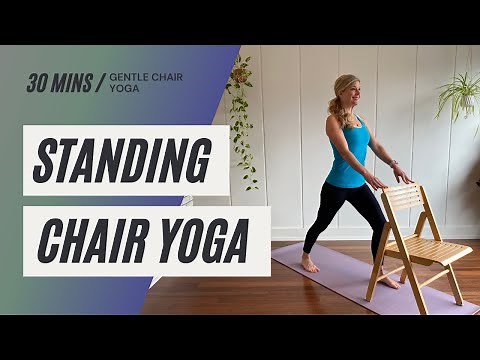 Chair Yoga | 30 min | Standing Flow using Chair | Cara Kircher