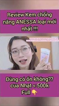 Kem chống nắng mới nâng tone của ANESSA xinh phết #kemchongnang #skincare #beauty
