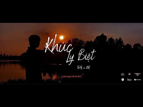 KHÚC LY BIỆT (Official Music Video) - TiHi x NK | Luân Duyên Hồi Âm OST | Sau trận cháy Ngô gia OST