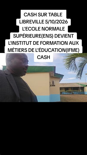 Transformation ENS en IFME à Libreville : formation des formateurs 2026