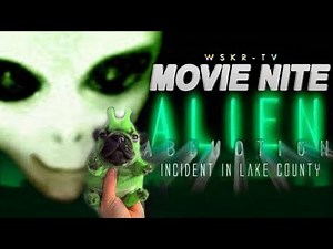 Found Footage Alien Abduction Film - Incident in Lake County