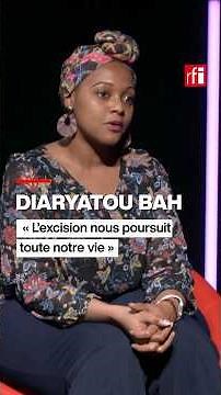 Diaryatou Bah : « L’excision nous poursuit toute notre vie » #DesfemmesDescombats • RFI
