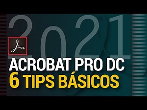 6 tips de Acrobat PRO DC que la mayoría no conoce