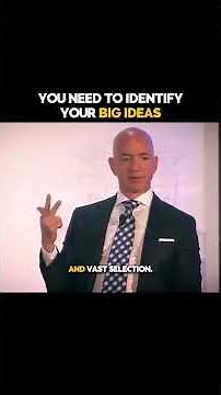 You Need To Identify Your Big Ideas | Jeff Bezos