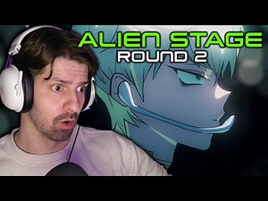 Alien Stage Reaction - Prologue & Round 2