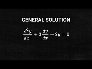 General Solution of a Second Order Homogeneous Differential Equation