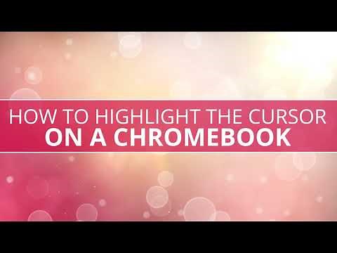How to Use Cursor & Caret Highlights on a Chromebook