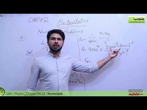 FSc Physics book 2, Ch 12 - Exercise Numerical no 12.1 - Electrostatics - 12th Class Physics