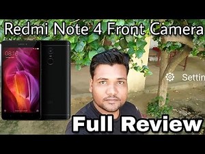 Redmi Note 4 Front camera Full Review.