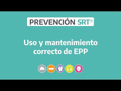 Uso y mantenimiento correcto de EPP