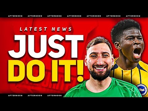 Donnaruma PRICE SET! Baleba TRANSFER Update! Man Utd Transfer News