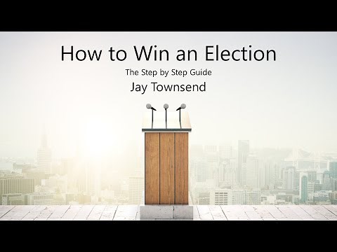 How to Win an Election. Step by Step