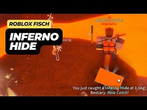 How to Get Inferno Hide in Roblox Fisch
