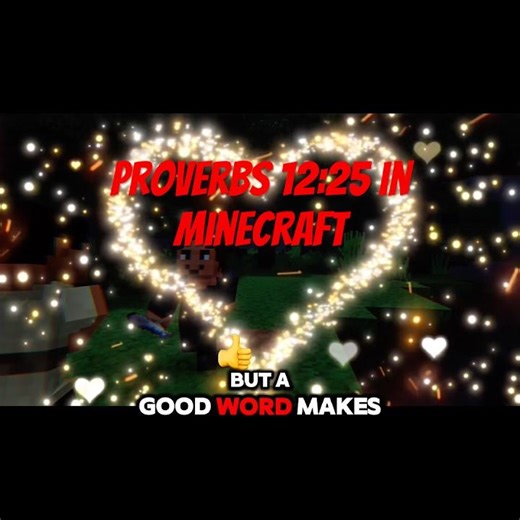 ‭‭Proverbs‬ ‭12‬:‭25‬ ‭in Minecraft and Explained