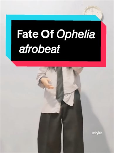 Fate Of Ophelia: An Afrobeat Dance Challenge