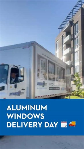 Aluminum Windows Delivery Day