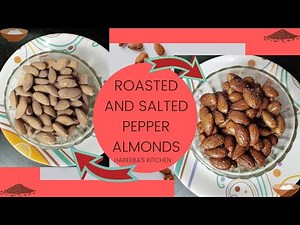Roasted & Salted Almonds | Roasted & Salted pepper Almonds | how to make roasted almonds at home