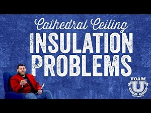 Cathedral Ceiling Insulation Problems | Foam University