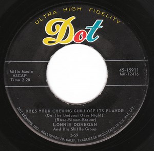 Lonnie Donegan And His Skiffle Group - Does Your Chewing Gum Lose Its Flavor (On The Bedpost Over Night?) / Aunt Rhody
