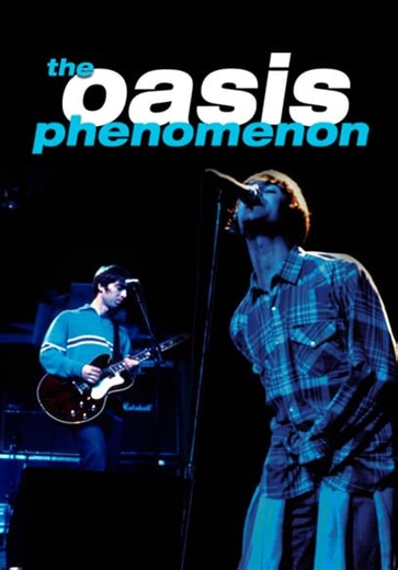 Oasis: Phenomenon (2007)