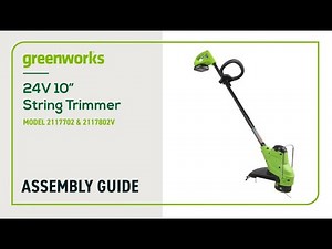 Assembling your Greenworks 24V 10" String Trimmer (2117702 & 2117802)