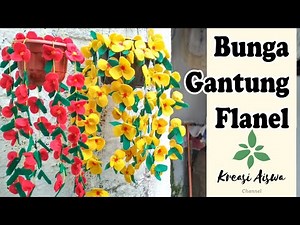 Cantik Seperti Asli! Cara Membuat Bunga Gantung dari Kain Flanel