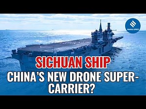 China Unveils ‘Super Drone Ship’: Type 076 Completes First Sea Trials | Sichuan Ship China